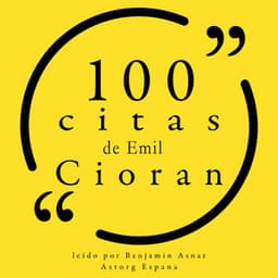 100 citas de Emil Cioran - Emil Cioran