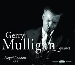 Pleyel Concert, Vol. 1 - Gerry Mulligan