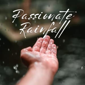 Passionate Rainfall - Spa Music Lounge