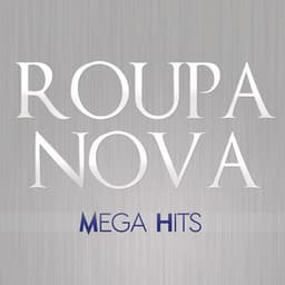 Mega Hits - Roupa Nova - Roupa Nova
