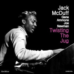 Twisting the Jug - Jack McDuff