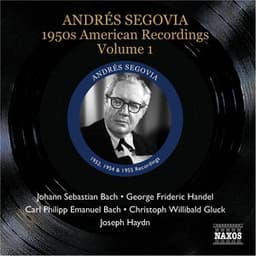 Segovia, Andres: 1950S American Recordings, Vol. 1 - Andrés Segovia
