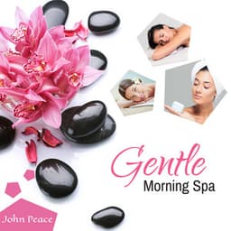 Gentle Morning Spa - John Peace