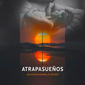 Atrapasueños - Relaxation Sommeil et Détente