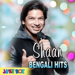 Shaan Bengali Hits Jukebox - Shaan