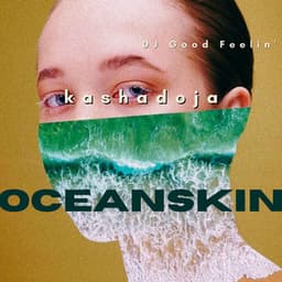 Oceanskin: Dreamscapes in Foam - KashaDoja