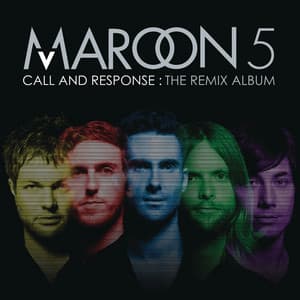 Call And Response: The Remix Album - Maroon 5