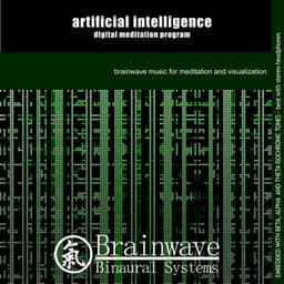 Artificial Intelligence: Digital Meditation Program - Brainwave Binaural Systems