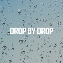 Drop by Drop - Rain Sound Studio