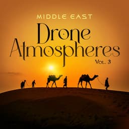 Middle East - Drone Atmospheres Vol. 3 - iSeeMusic