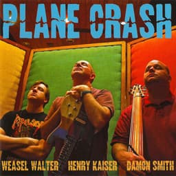 Plane Crash - Henry Kaiser