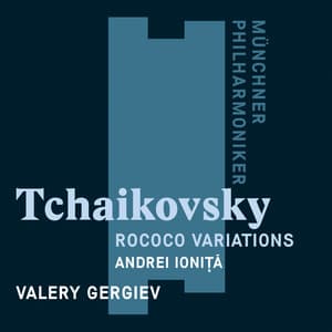 Tchaikovsky: Rococo Variations - Pyotr Ilyich Tchaikovsky