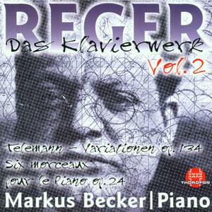 Max Reger: Das Klavierwerk Vol. 2 - Max Reger