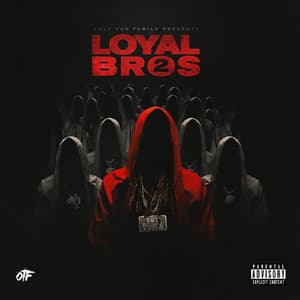 Lil Durk Presents: Loyal Bros 2 - Only The Family
