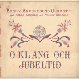 O klang och jubeltid - Benny Anderssons Orkester