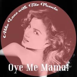 Oye Me Mama! - Tito Puente