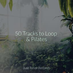 50 Tracks to Loop & Pilates - Preschool Kids