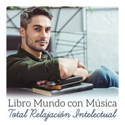 Libro Mundo con Música - Total Relajación Intelectual, Mejor Concentración, Estimulación Cerebral, Música para Aprender - Música Zen Relajante Conjunto