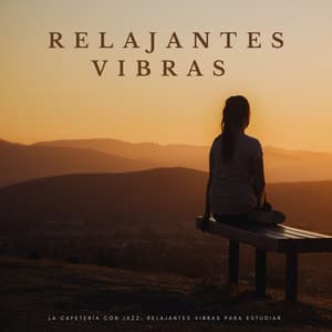 La Cafetería Con Jazz: Relajantes Vibras Para Estudiar - Clásicos del Jazz