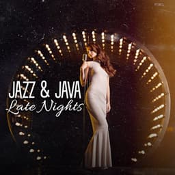 Jazz & Java: Late Nights, Coffee & Jazz, Vintage Jazz Mix 2024 - Cafe Bar Jazz Club
