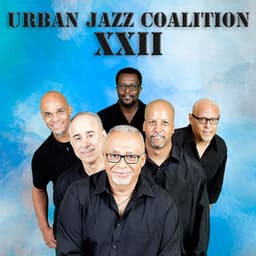 XXII - Urban Jazz Coalition