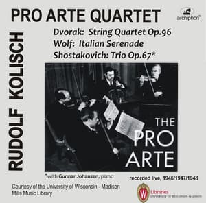 Dvořák, Wolf & Shostakovich: Chamber Works - Pro Arte Quartet