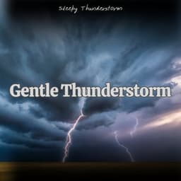 Gentle Thunderstorm: Soft Thunder Rumbles with Light, Consistent Rain - Sleepy Thunderstorm