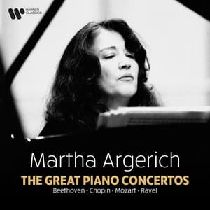 The Great Piano Concertos: Beethoven, Chopin, Mozart, Ravel... - Martha Argerich