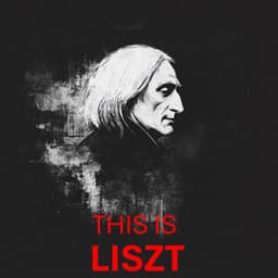 This is Liszt - Franz Liszt