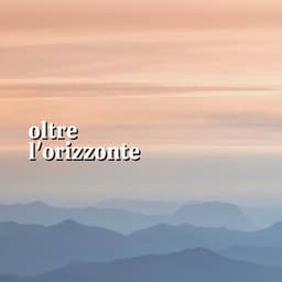 Oltre L'orizzonte - Suoni Naturali