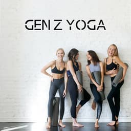gen z yoga - Chillout