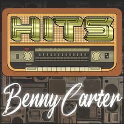 Hits of Benny Carter - Benny Carter