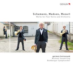 Schumann, Madsen & L. Mozart: Works for 4 Horns & Orchestra - german hornsound