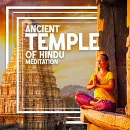 Ancient Temple of Hindu Meditation - Meditation