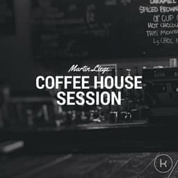 Coffee House Session - Martin Liege