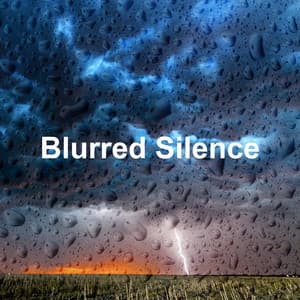 Blurred Silence - Rain Sounds ACE