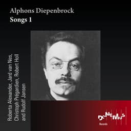 Alphons Diepenbrock: Songs 1 - Alphons Diepenbrock