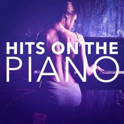 Hits On the Piano - Cover Me Piano