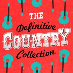 The Definitive Country Collection - Country Rock Party