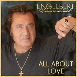 All About Love - Engelbert Humperdinck
