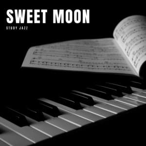 Sweet Moon: Romantic Jazz - Study Jazz
