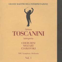 Cherubini, Mozart & Tchaikovsky: Orchestral Works - NBC Symphony Orchestra