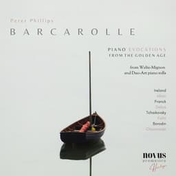 Barcarolle. Piano Evocations from the Golden Age - Peter Phillips