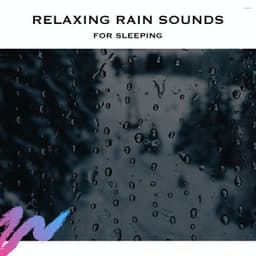 Relaxing Rain Sounds for Sleeping - Serene Rose
