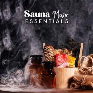 Sauna Music Essentials: Transform Your Sauna into Aromatherapy Experience - Aromatherapy Music Essentials