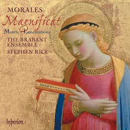 Morales: Magnificat, Motets & Lamentations - Cristobal de Morales