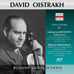 Beethoven: Violin Sonatas Nos. 2 & 3 - Brahms: Symphony No. 3 - David Oistrakh