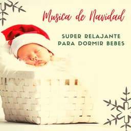 Musica de Navidad Super Relajante para Dormir Bebes, Villancicos 2022 - César Natal