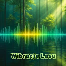 Uzdrawiające Wibracje Lasu - Alicja Pawlikowska