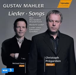 Mahler: Lieder - Gustav Mahler